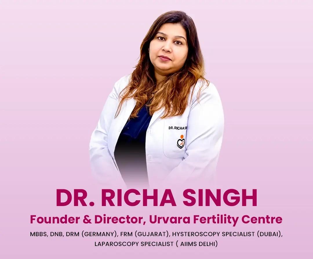 Dr. Richa Singh - Urvara Fertility Centre