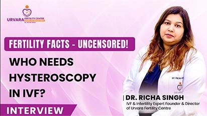 Who Needs Hysteroscopy in IVF? Insights from Top IVF Experts