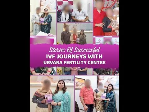 Successful IVF Journeys at Urvara Fertility Centre Lucknow | Dr Richa Singh