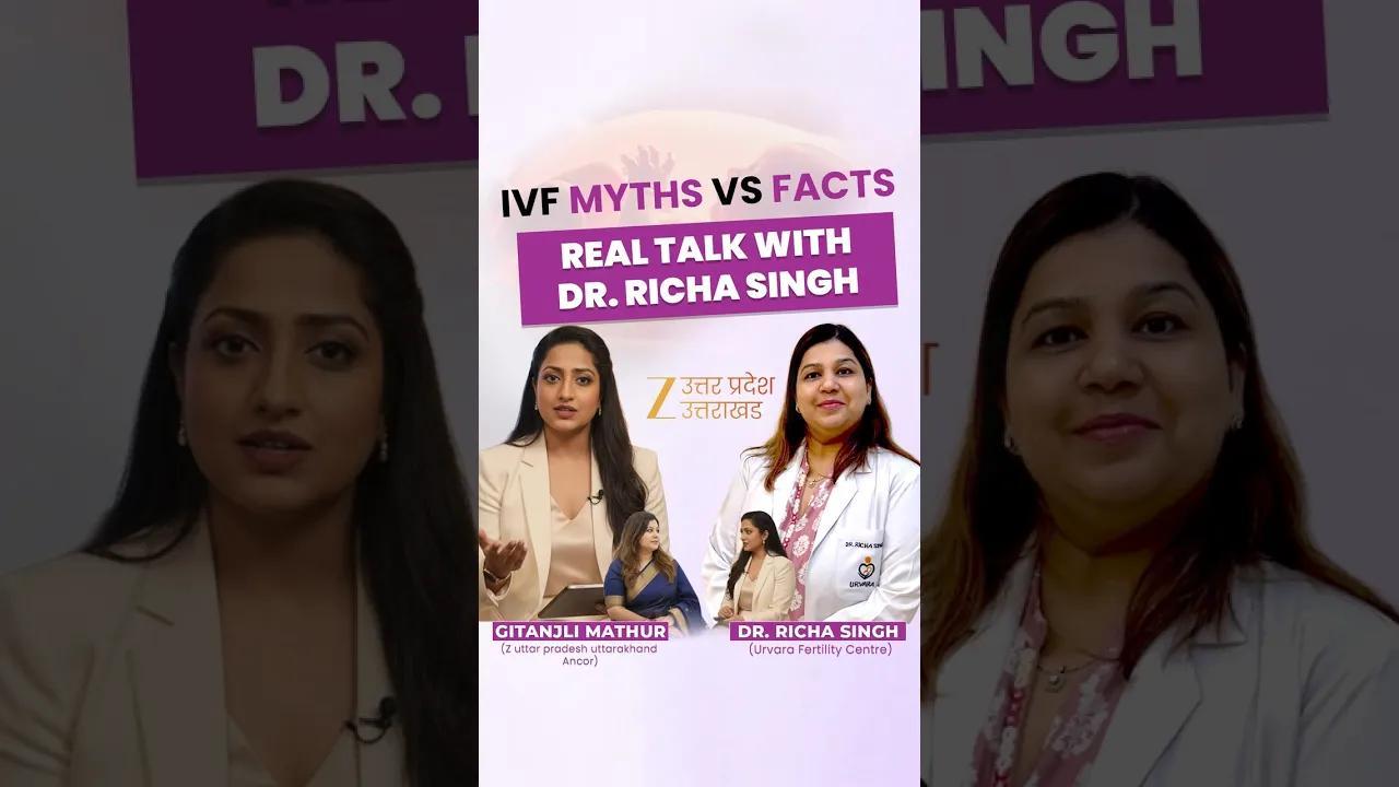 IVF Myths vs Facts | Real Talk with Dr. Richa Singh on Zee News Uttar Pradesh & Uttarakhand