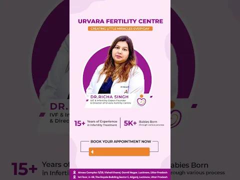 Best IVF Centre in Lucknow: Urvara Fertility Centre