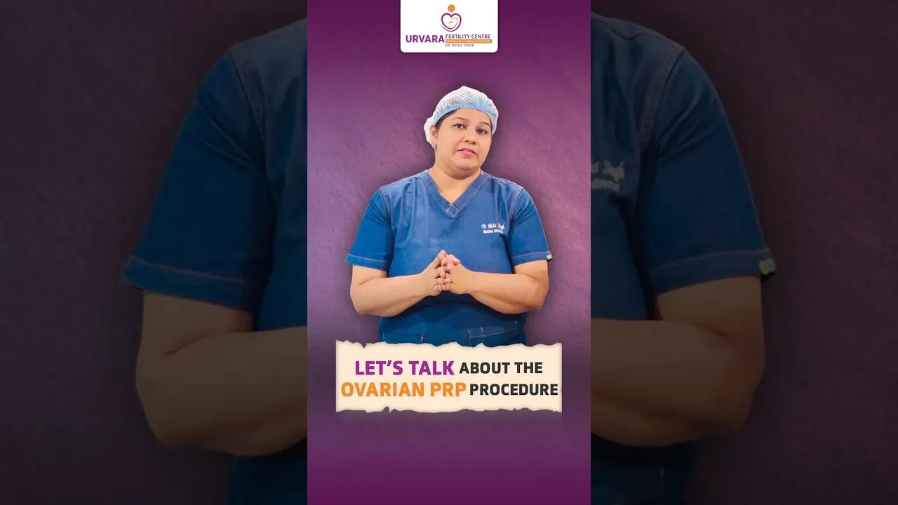Let's Talk About the Ovarian PRP Procedure