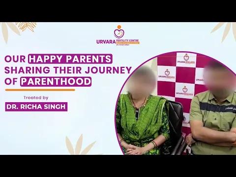 Patient Testimonial | Urvara Fertility Centre | Dr Richa Singh