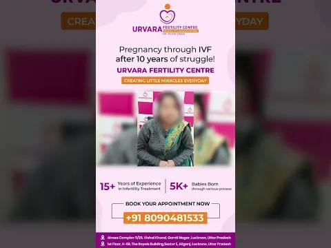 Our Happy Patient Testimonial | Best IVF Centre in Lucknow: Urvara Fertility Centre