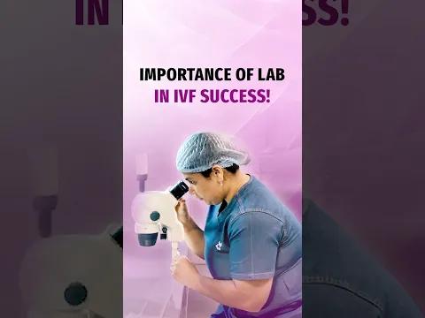 Why the IVF Lab Is Key to Treatment Success | Embryology Lab Explained | Dr Richa Singh