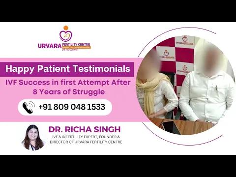 Happy Patients: IVF success in first attempt after 8 years of struggle - Dr. Richa Singh