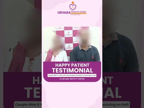 Our Happy Patient - At Urvara Fertility Centre