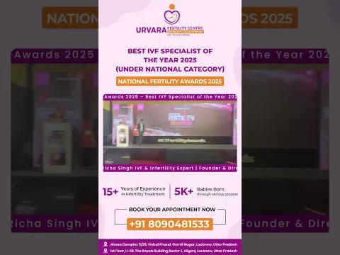 National Fertility Awards 2025 – Best IVF Specialist of the Year 2025 (National)