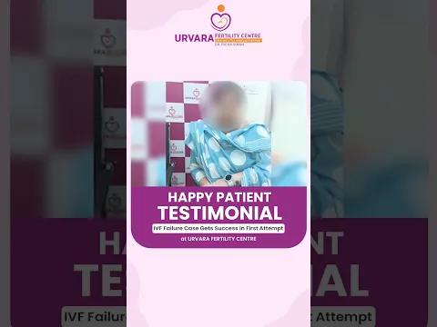 Our Happy Patient - At Urvara Fertility Centre