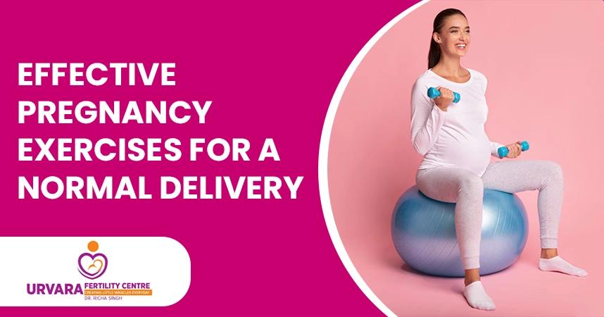 Effective Pregnancy Exercises for a Normal Delivery