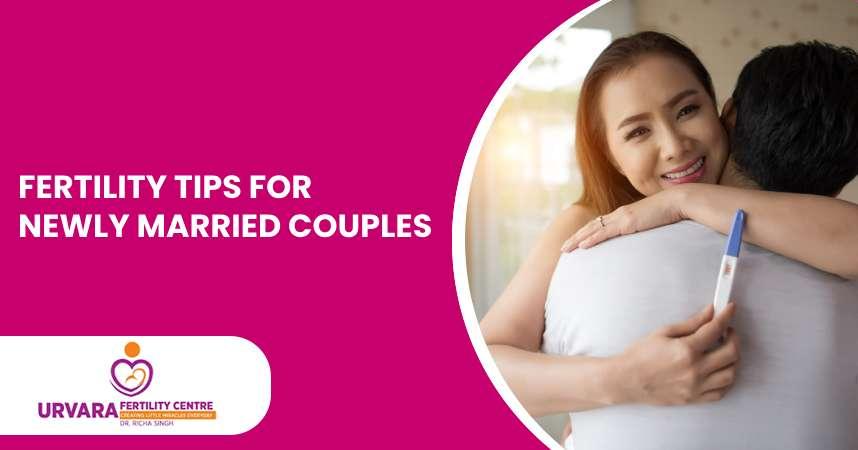 Fertility Tips for Newly Married Couples