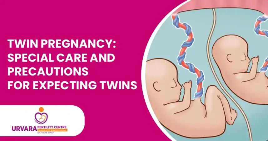 Twin Pregnancy: Special Care