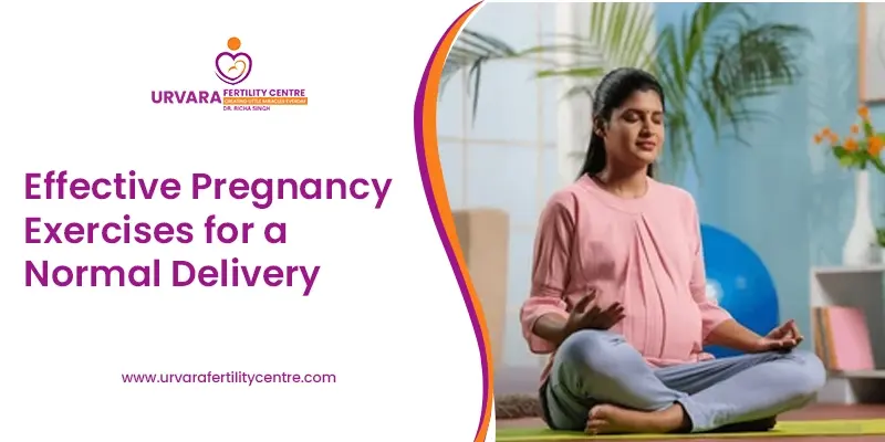 Effective Pregnancy Exercises for a Normal Delivery